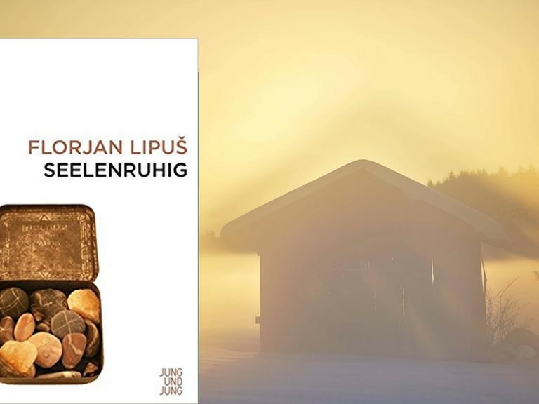 Buchcover Florjan Lipuš Seelenruhig vor dem Hintergrund eine ärmlichen Berghütte