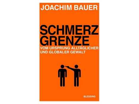 Cover Joachim Bauer: "Schmerzgrenze"