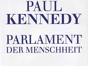 Paul Kennedy: "Parlament der Menschheit"
