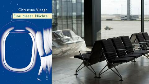 Buchcover Christina Viragh: „Eine dieser Nächte“ und im Hintergrund eine Wartehalle im Flufhafen