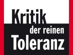 Henryk M. Broder: Kritik der reinen Toleranz