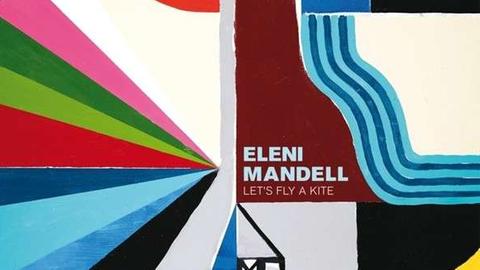 Cover: Eleni Mandell "Let’s Fly A Kite“