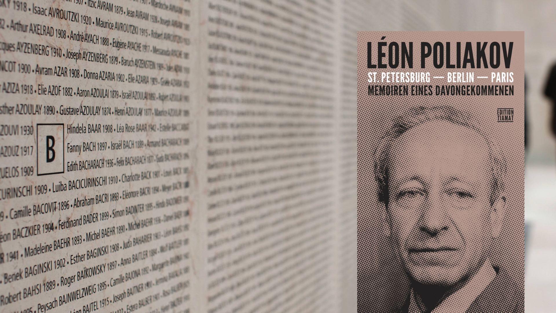 Buchcover: Léon Poliakov: „St. Petersburg – Berlin – Paris. Memoiren eines Davongekommenen“ und Holocaust Denkmal in Paris