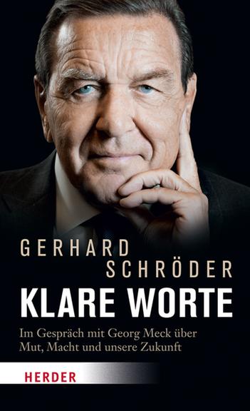 Cover Gerhard Schröder: "Klare Worte" Cover Gerhard Schröder: "Klare Worte"