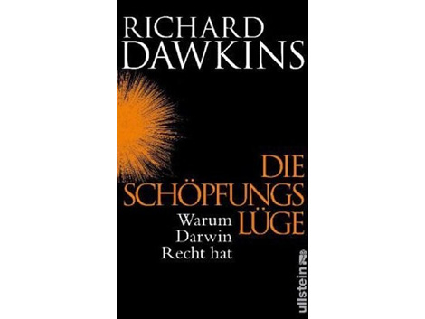 Richard Dawkins: "Die Schöpfungslüge. Warum Darwin Recht hat“.