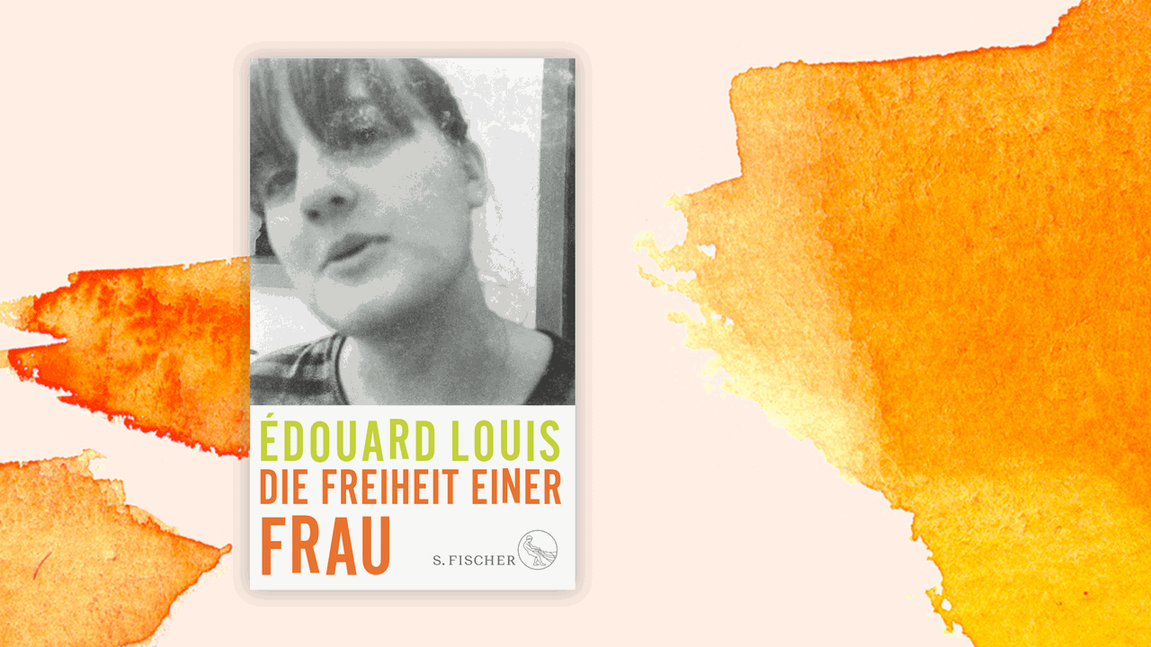 Cover des Buchs "Die Freiheit einer Frau" von Édouard Louis.