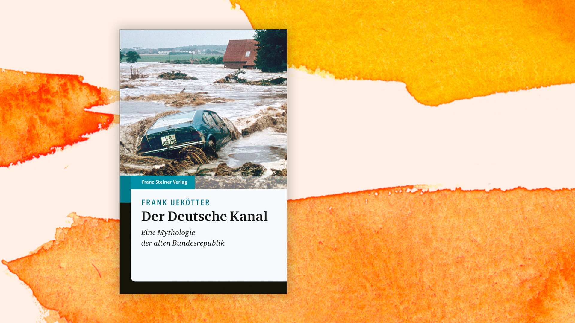 Cover von Frank Uekötter "Der Deutsche Kanal" vor Aquarell-Hintergrund