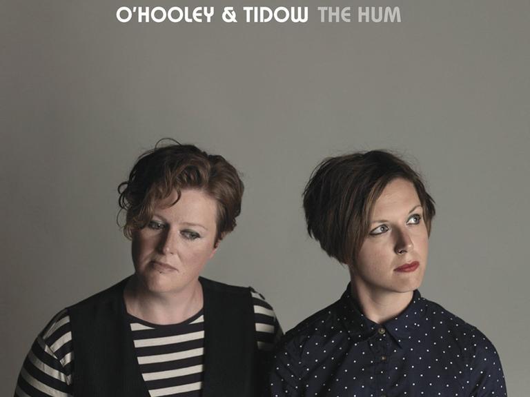 O'Hooley and Tidow: "The Hum"