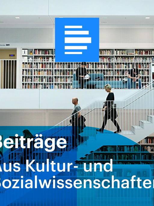 Deutschlandfunk: Aus Kultur- und Sozialwissenschaften (Beiträge)
