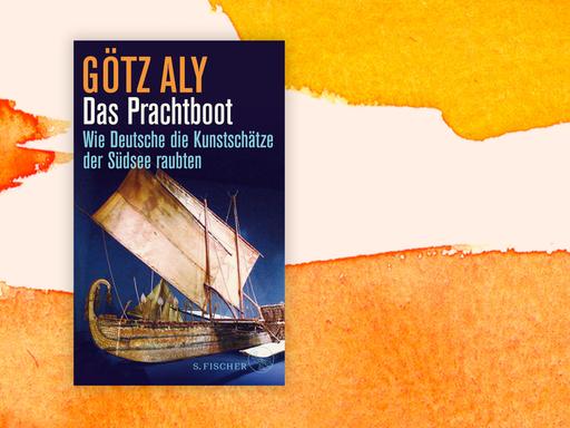 Buchcover zu "Das Prachtboot" von Götz Aly auf orange-weßem Hintergund