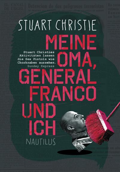 Cover des Buches "Meine Oma, General Franco und ich" von Stuart Christie