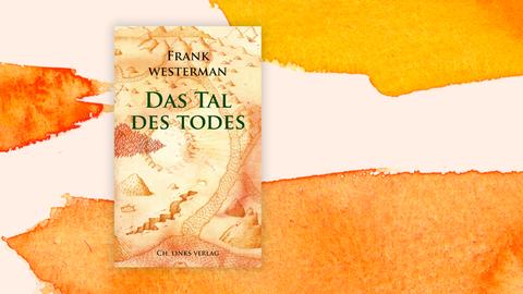 Buchcover "Das Tal des Todes" von Frank Westerman.