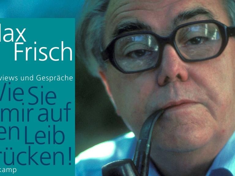 Das Buchcover "Max Frisch - Wie sie mir auf den Leib rücken! links neben ein Foto von Max Frisch montiert.