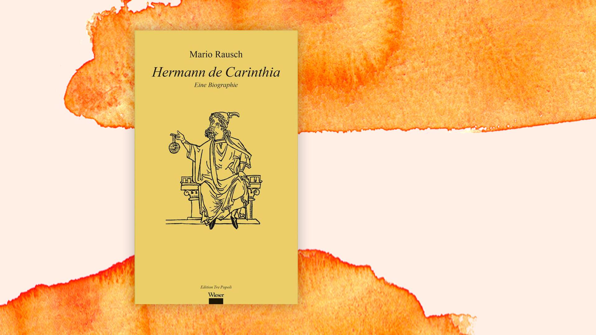 Buchcover Mario Rausch: "Hermann de Carinthia. Eine Biografie"