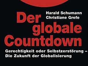 Harald Schumann und Christiane Grefe: Der globale Countdown
