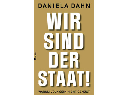 Cover: "Daniela Dahn: Wir sind der Staat"
