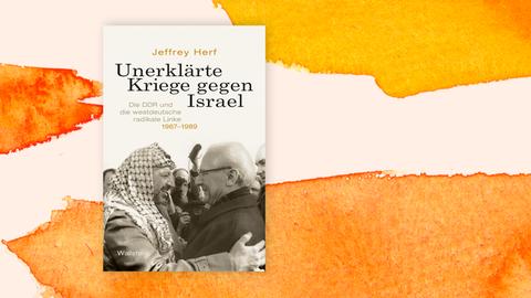 Buchcover von Jeffrey Herf "Unerklärte Kriege gegen Israel".