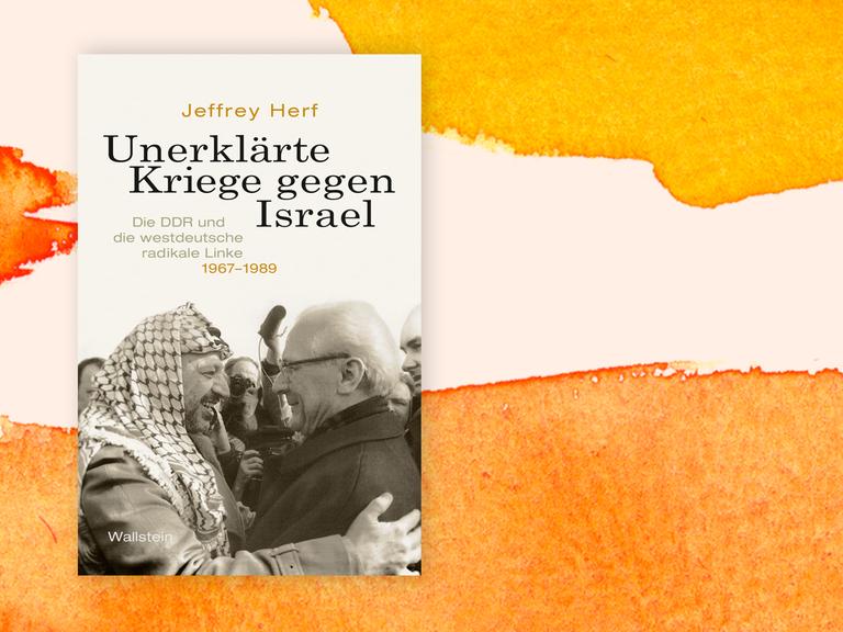 Buchcover von Jeffrey Herf "Unerklärte Kriege gegen Israel".