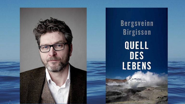 Der Schriftsteller Bergsveinn Birgisson und sein Roman "Quell des Lebens"