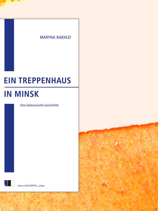 Buchcover zu Maryna Rakhleis "Ein Treppenhaus in Minsk"