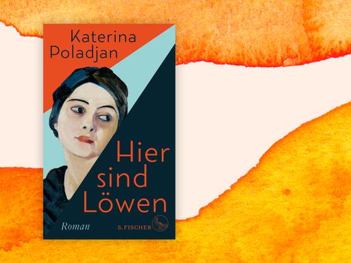 Buchcover zu Katerina Poladjans Roman "Hier sind Löwen".