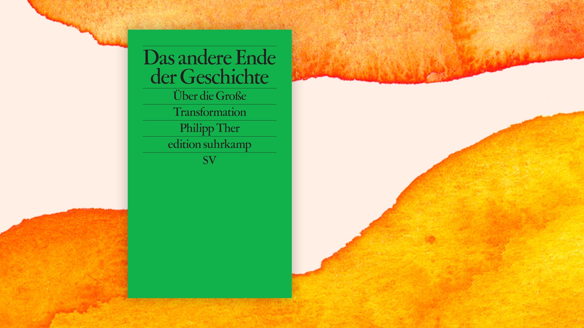 Cover Philipp Ther: "Das andere Ende der Geschichte" vor Aquarell-Hintergrund