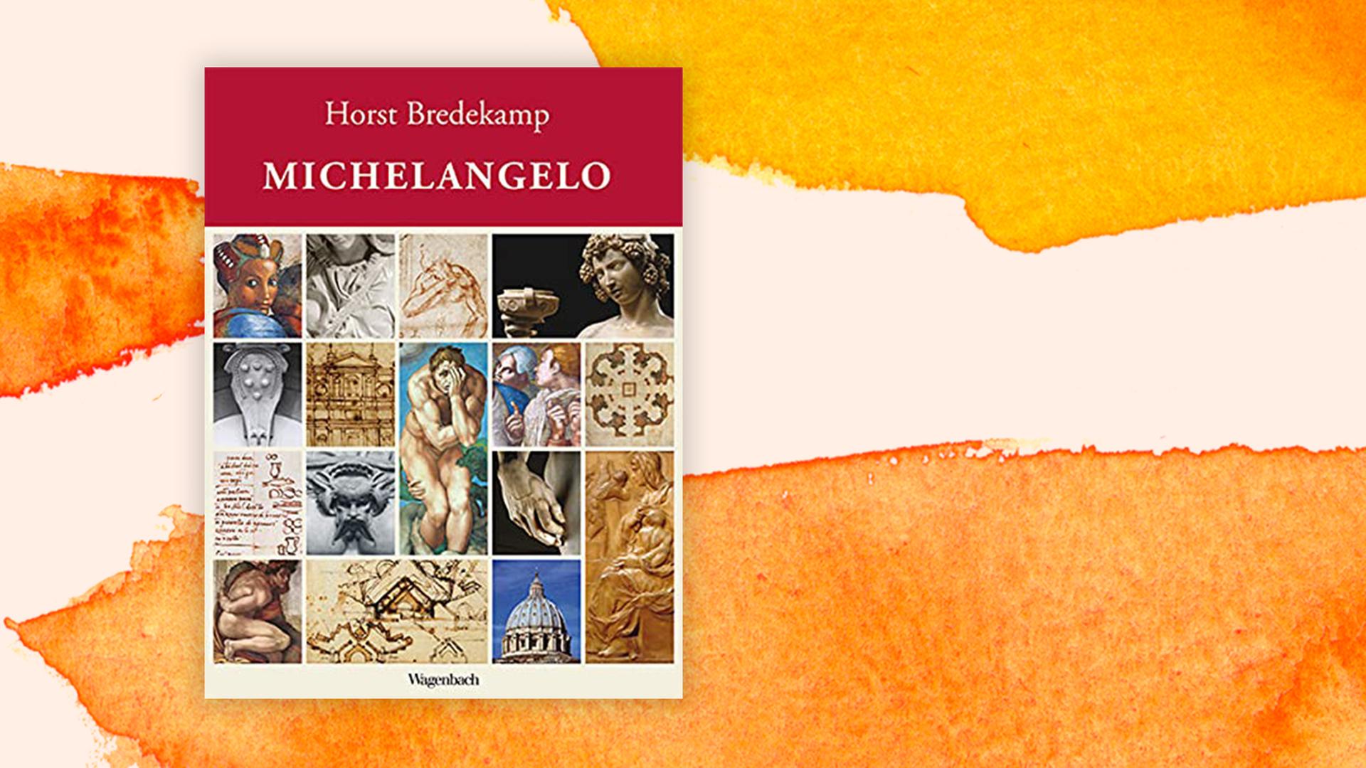 Das Buchcover von Horst Bredekamps Sachbuch " Michelangelo" auf pastell farbenen Hintergrund.