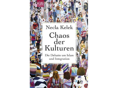 Buchcover: Necla Kelek - "Chaos der Kulturen"