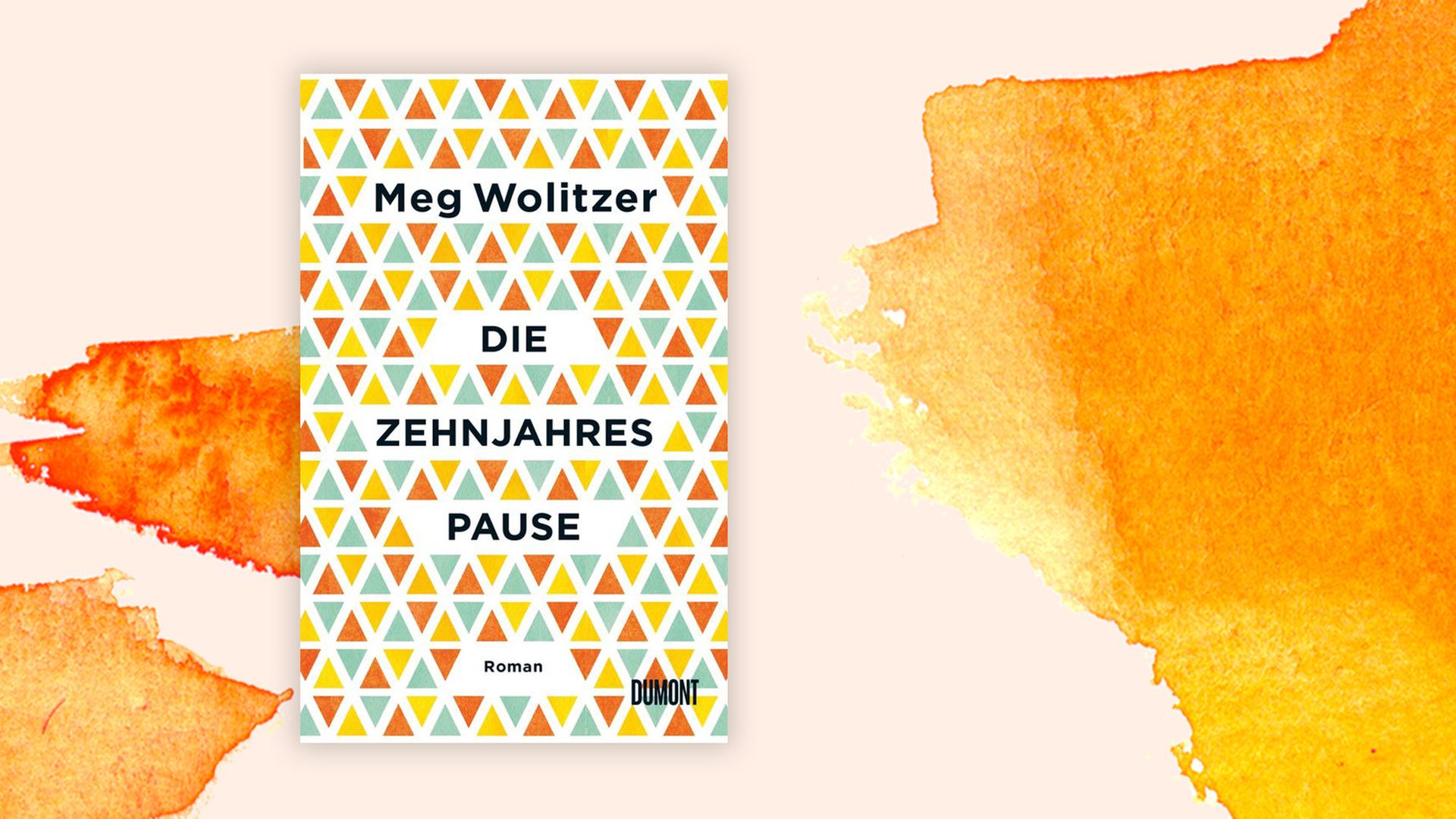 Buchcover von Meg Wolitzers "Die Zehnjahrespause"