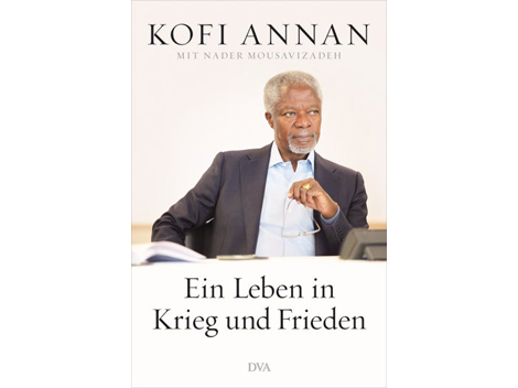 Buchcover: "Ein Leben in Krieg und Frieden" von Kofi Annan