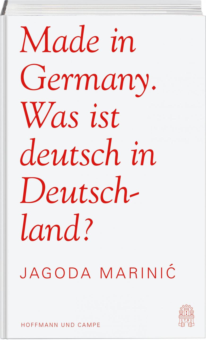 Jagoda Marinić: Made in Germany - Was ist deutsch in Deutschland?