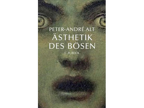 Buchcover: "Ästhetik des Bösen" von Peter-André Alt
