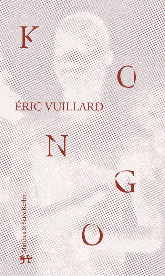 Eric Vuillard: "Kongo"