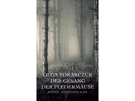 Cover Olga Tokarczuk "Der Gesang der Fledermäuse" Cover Olga Tokarczuk "Der Gesang der Fledermäuse"