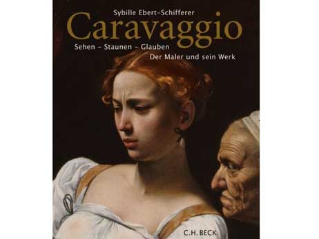 Cover: "Sibylle Ebert-Schifferer: Caravaggio" Cover: "Sibylle Ebert-Schifferer: Caravaggio"