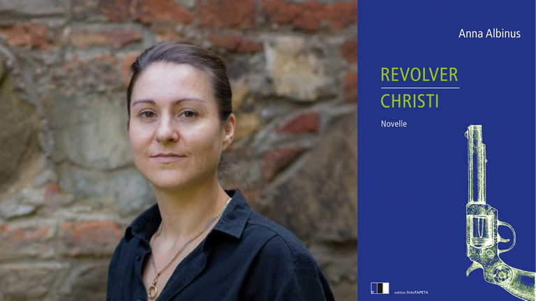 Die Schriftstellerin Anna Albinus und ihre Novelle „Revolver Christi“