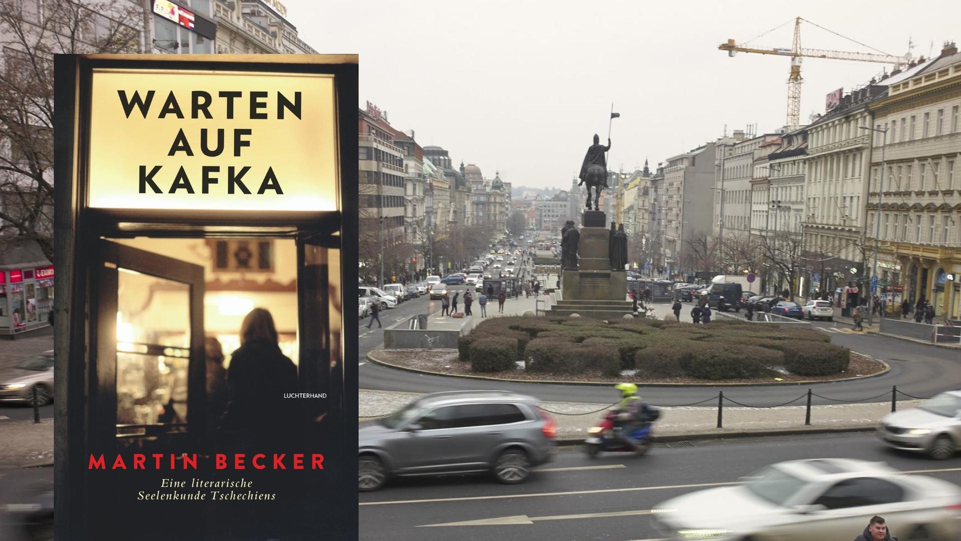 Buchcover: Martin Becker: „Warten auf Kafka. Eine literarische Seelenkunde Tschechiens“