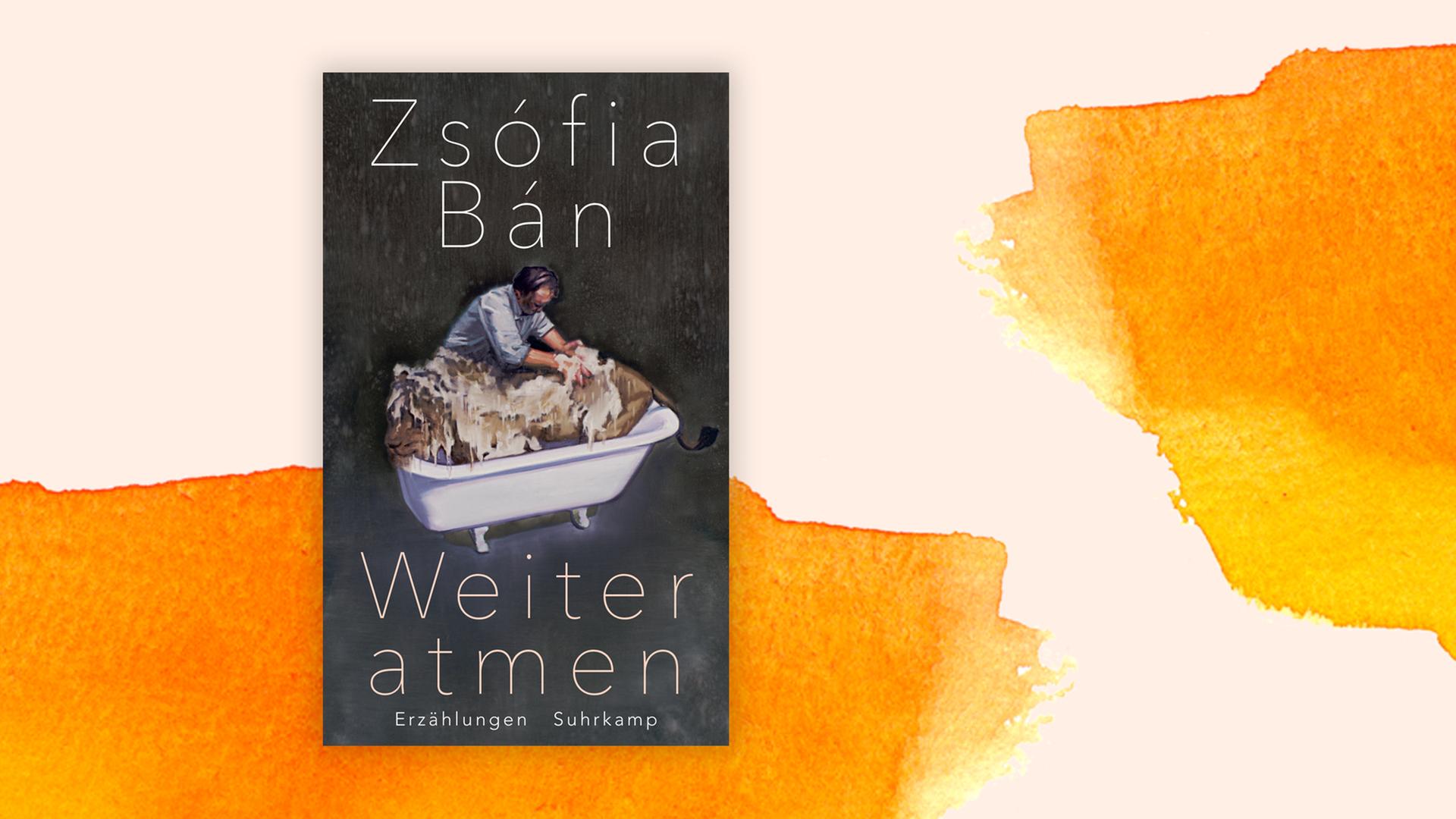 Das Cover von Zsófia Báns "Weiter atmen" auf orangefarbenem Hintergrund.