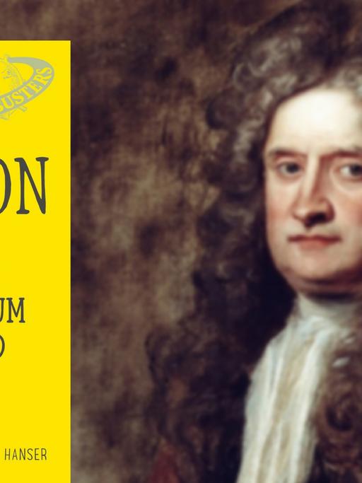 Buchcover von "Newton. Wie ein Arschloch das Universum erfand", im Hintergrund ein Porträtgemälde von Sir Isaac Newton.