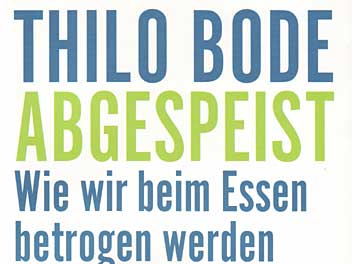 Thilo Bode: Abgespeist Thilo Bode: Abgespeist