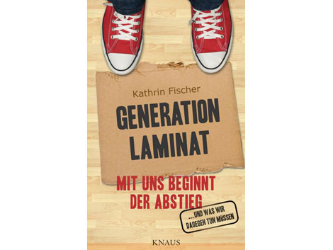 Cover Kathrin Fischer: "Generation Laminat"