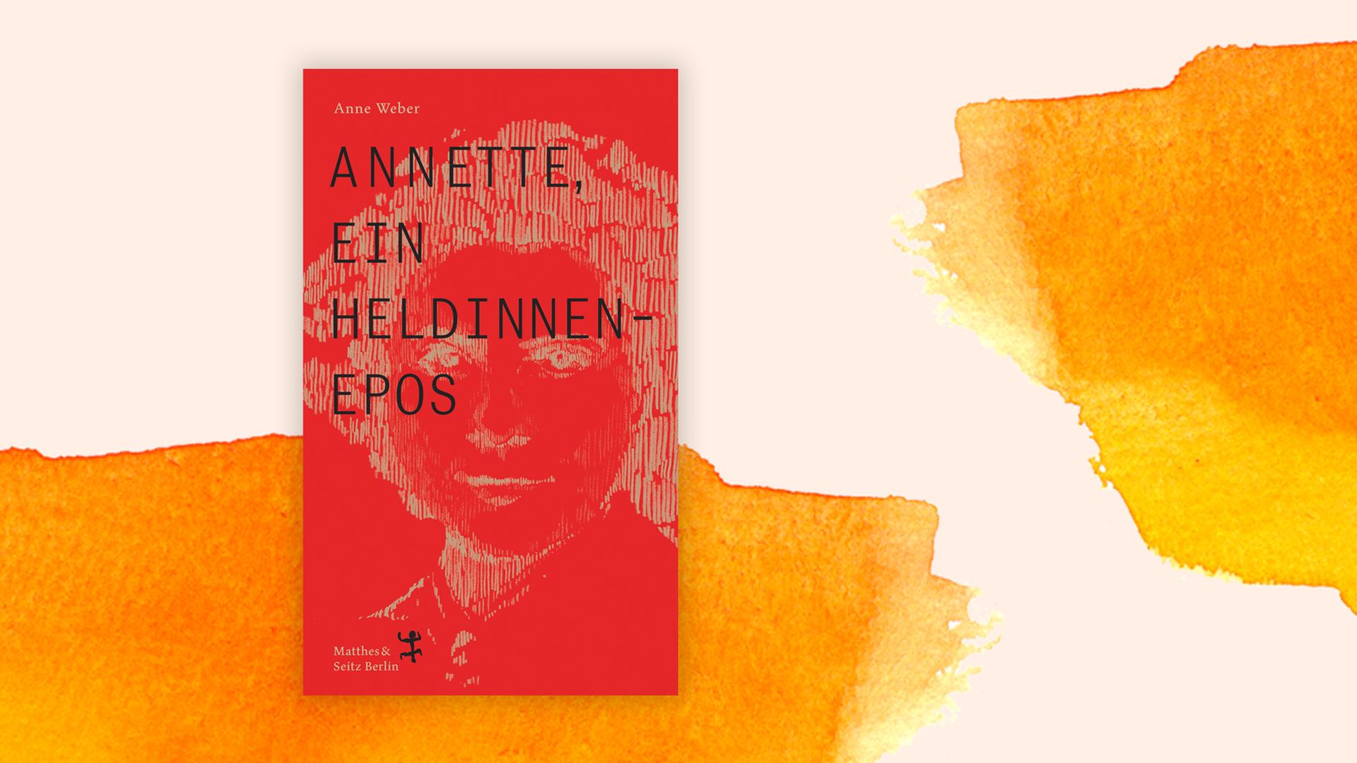 Buchcover "Annette, ein Heldinnenepos" von Anne Weber vor einem grafischen Hintergrund