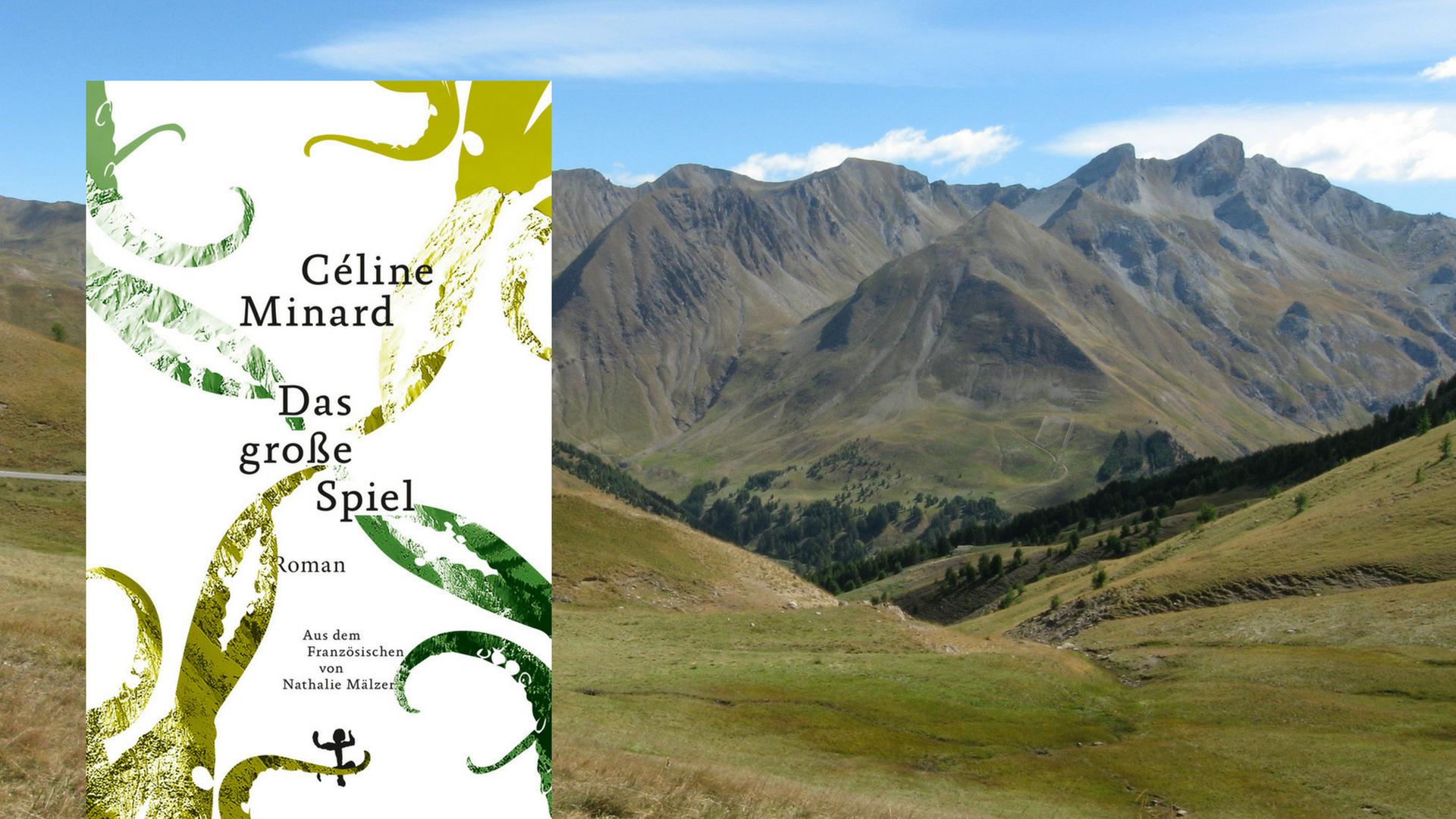 Buchcover: Céline Minard: "Das große Spiel" und karge Alpenlandschaft