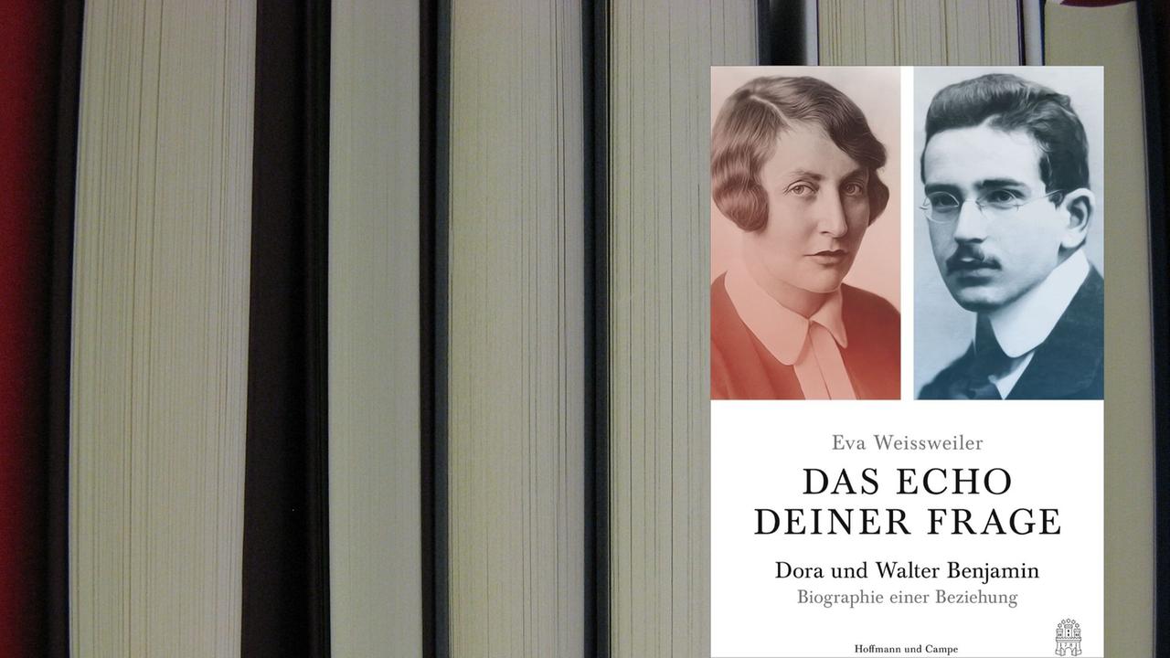 Buchcover: Eva Weissweiler: „Das Echo Deiner Frage. Dora und Walter Benjamin - Biographie einer Beziehung“  