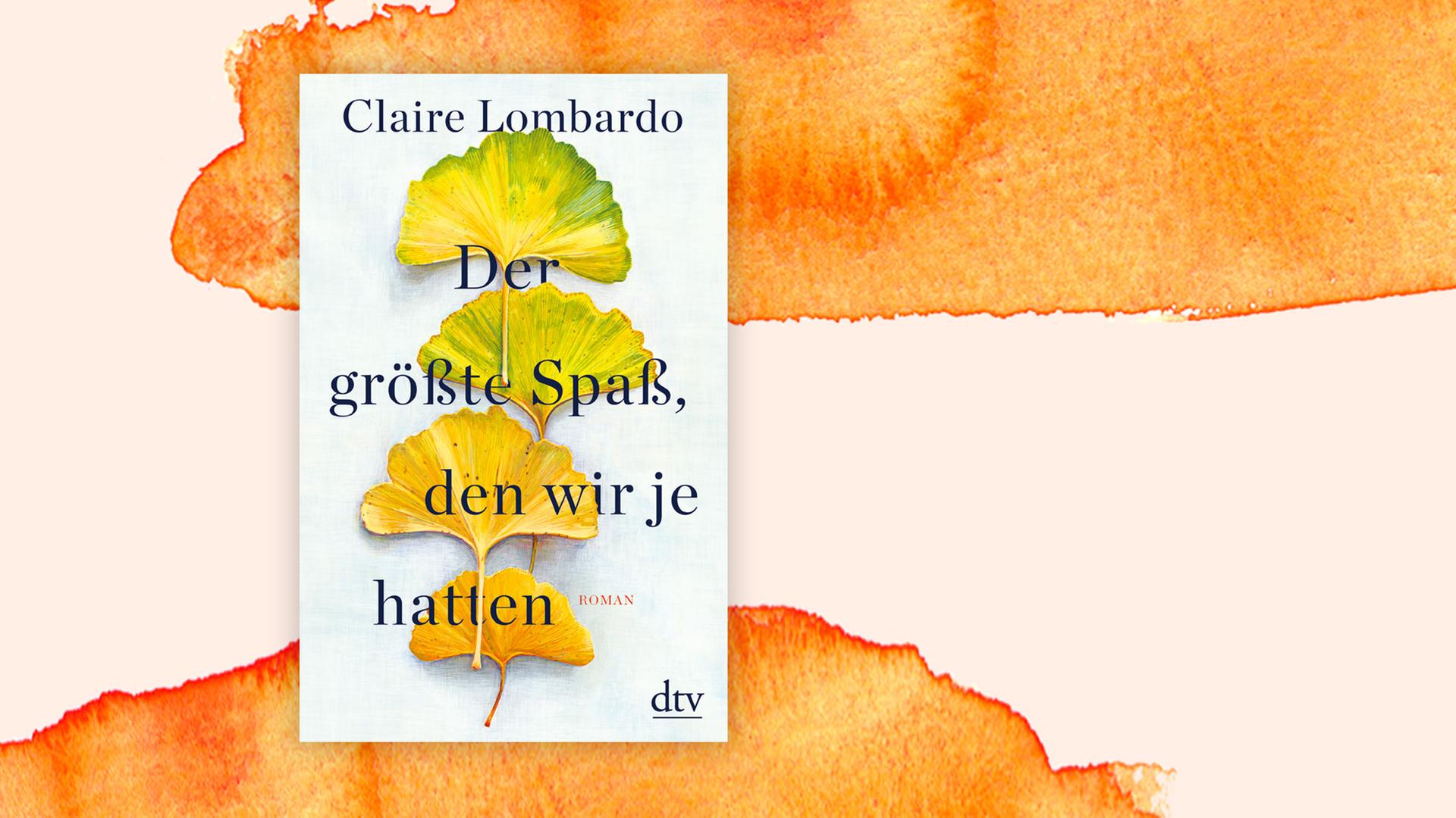 Claire Lombardo "Der größte Spaß, den wir je hatten" Eine erstaunlich haltbare Familie