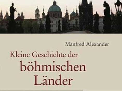 Manfred Alexander: "Kleine Geschichte der böhmischen Länder"