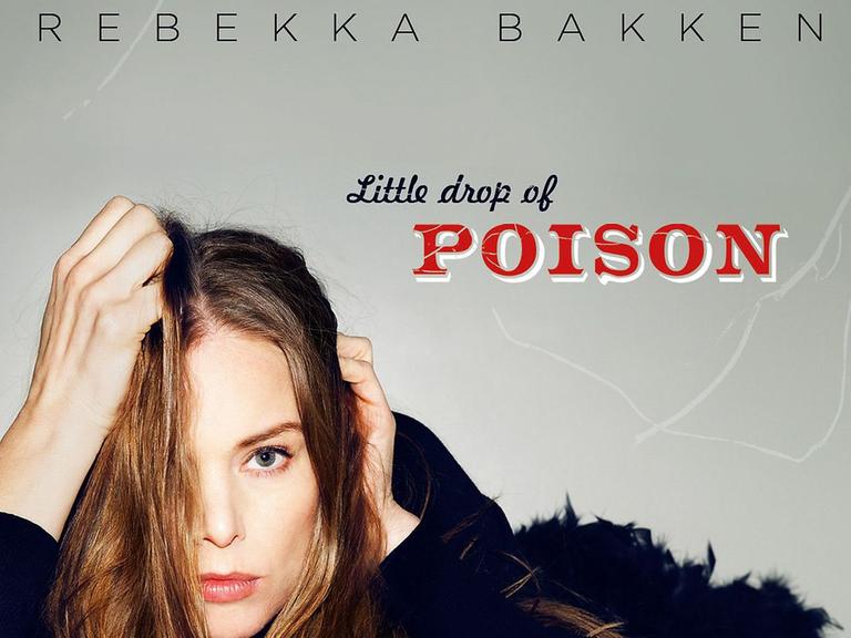 Cover des Albums "Little Drop of Poison" von Rebekka Bakken.