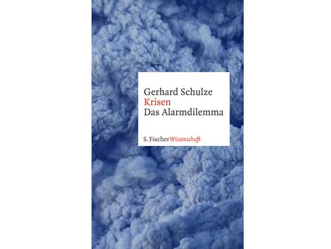Buchcover: "Krisen – Das Alarmdilemma" von Gerhard Schulze