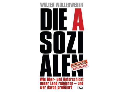 Cover: "Die Asozialen" von Walter Wüllenweber