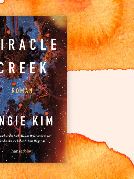 Das Cover von Angie Kims "Miracle Creek" vor Deutschlandfunk Kultur Hintergrund.
